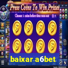 baixar a6bet